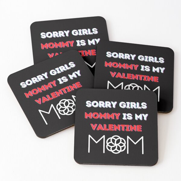 Item preview, sorry girls mommy is my valentine designed and sold by mikoala50.