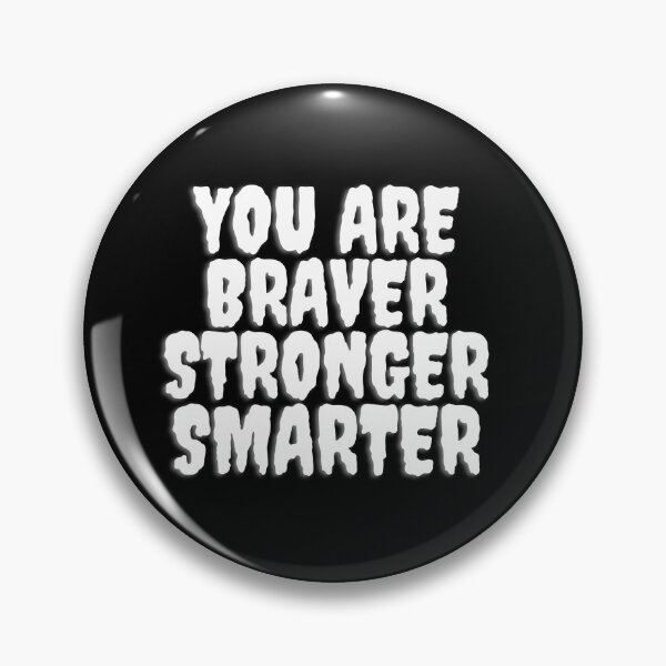 Item preview, you are braver stronger smarter designed and sold by Pradeepvithra.