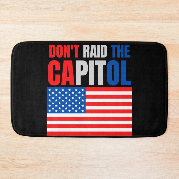 Item preview, Don't Raid The Capitol designed and sold by narcocynic.
