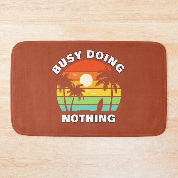 Item preview, Busy Doing Nothing - Retro Beach Surfer designed and sold by NoMatterLab.