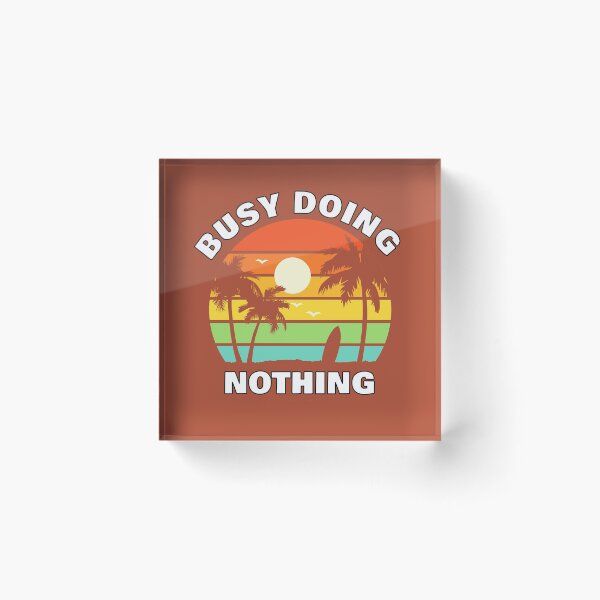 Item preview, Busy Doing Nothing - Retro Beach Surfer designed and sold by NoMatterLab.