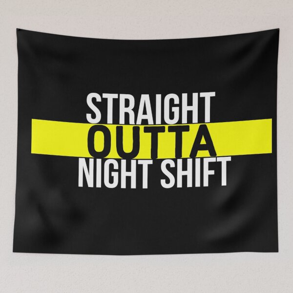 Item preview, Straight Outta Nightshift  designed and sold by oxyten.