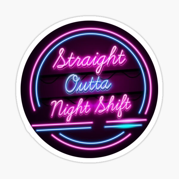 Straight Outta Night Shift - Gift For Nurses - Personalized Custom Wat -  Wander Prints™