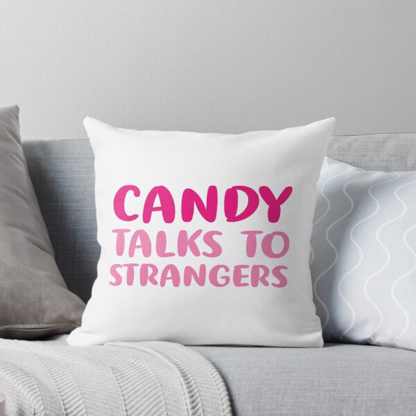 Item preview, Candy Talks To Strangers designed and sold by TheDesignIgloo.