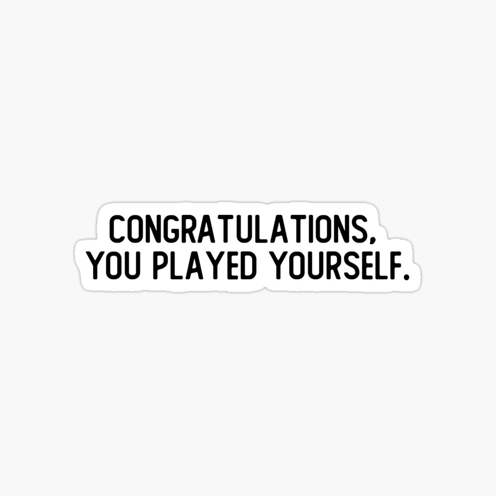 Congratulations, You Played Yourself Pullover Hoodie