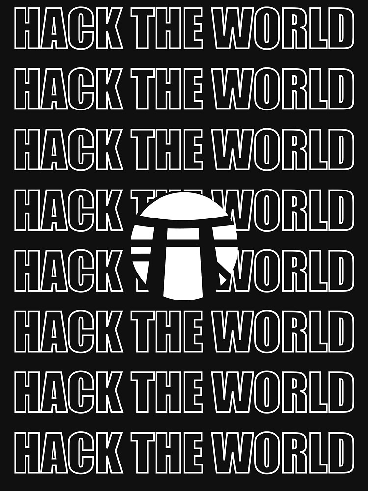 « HACK THE WORLD » par samouraicoop