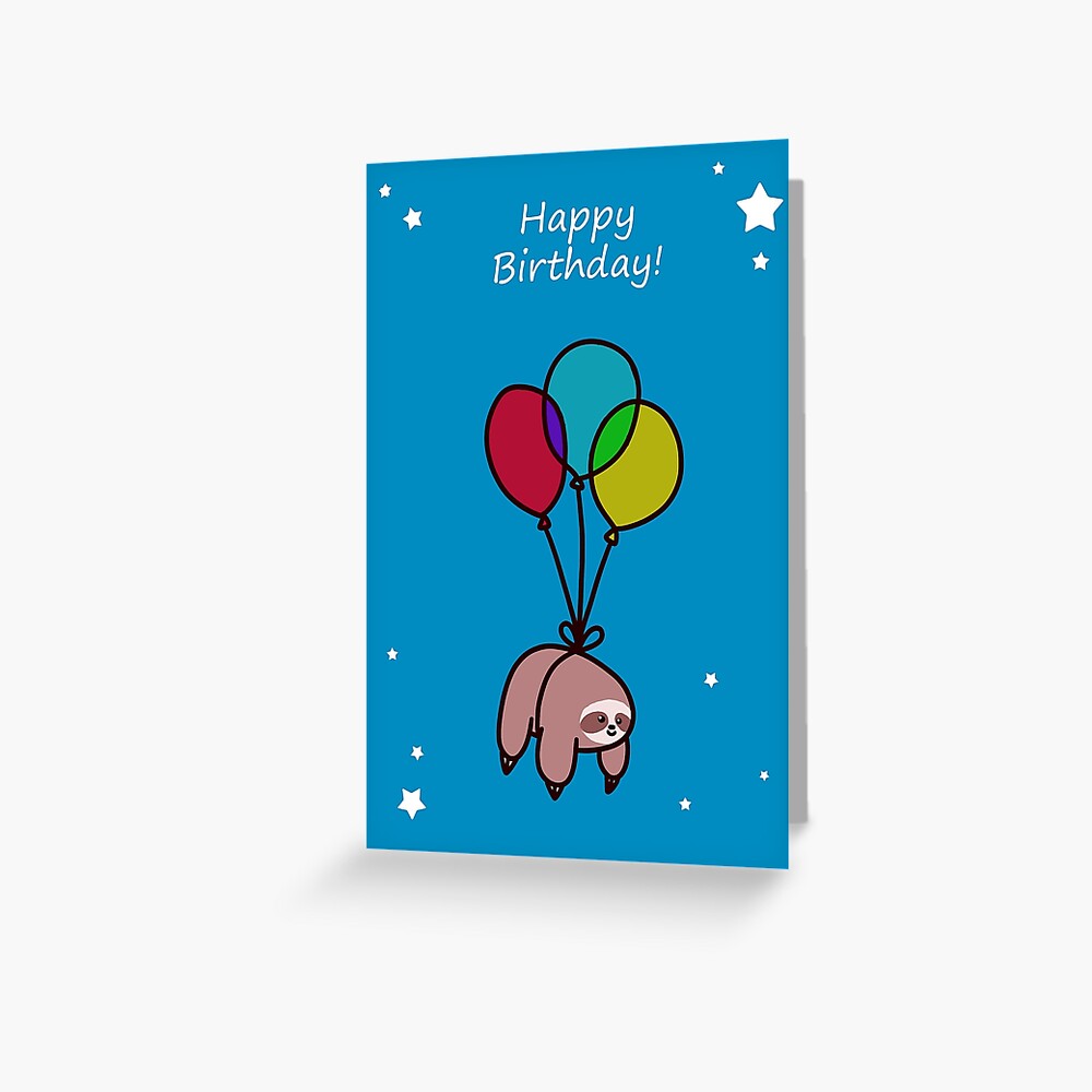 "Happy Birthday Balloon Sloth" Greeting Card for Sale by SaradaBoru