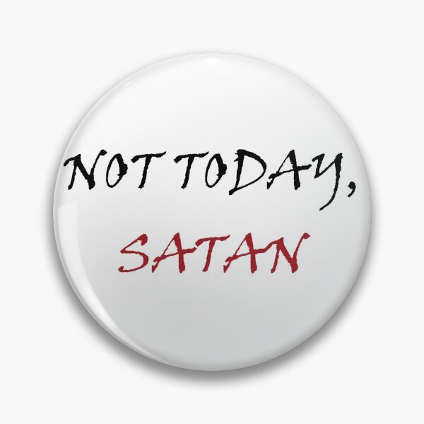 Artikelvorschau, Nicht heute, Satan entworfen und verkauft von Misschemical.