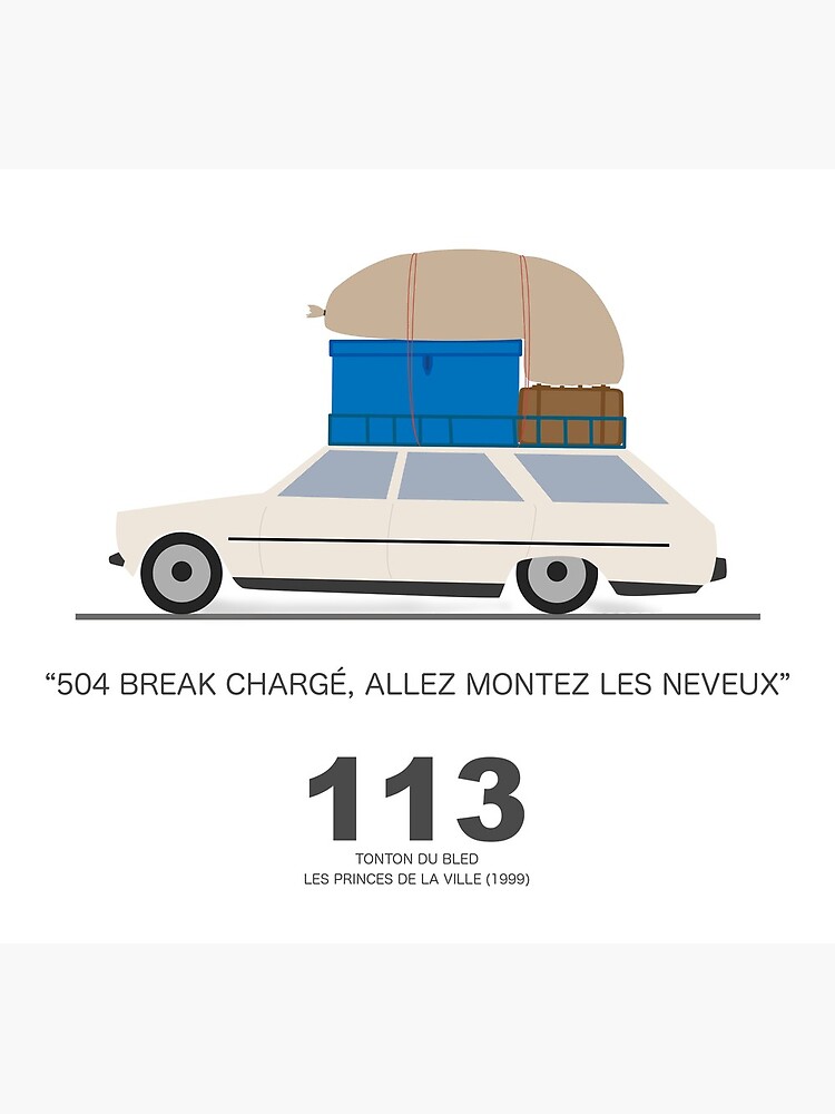 113 - Tonton du Bled - 504 Loaded Break Poster by Manu-k