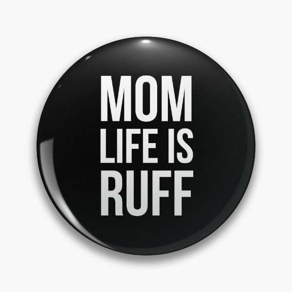 Item preview, Mom Life Is Ruff designed and sold by evokearo.
