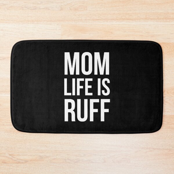 Item preview, Mom Life Is Ruff designed and sold by evokearo.