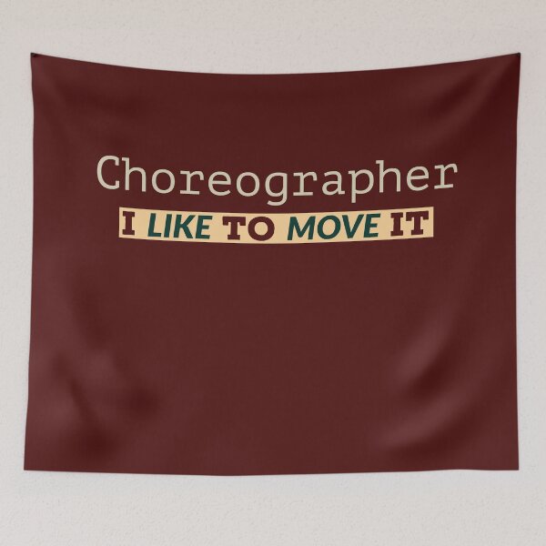 Item preview, Choreographer Move It designed and sold by BeardedTree.