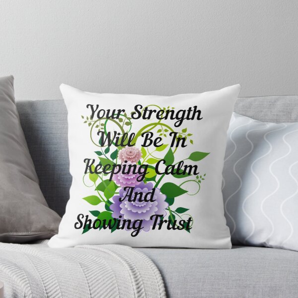 Item preview, your strength will be in keeping calm and showing trust designed and sold by cute105.