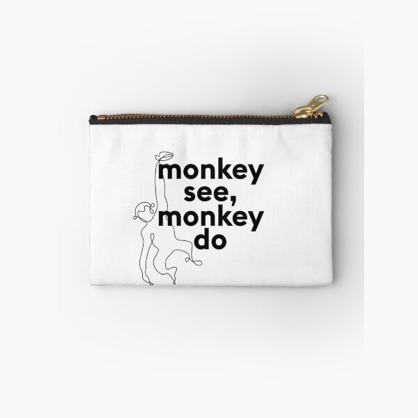 Item preview, Monkey see, monkey do. designed and sold by TrueType.
