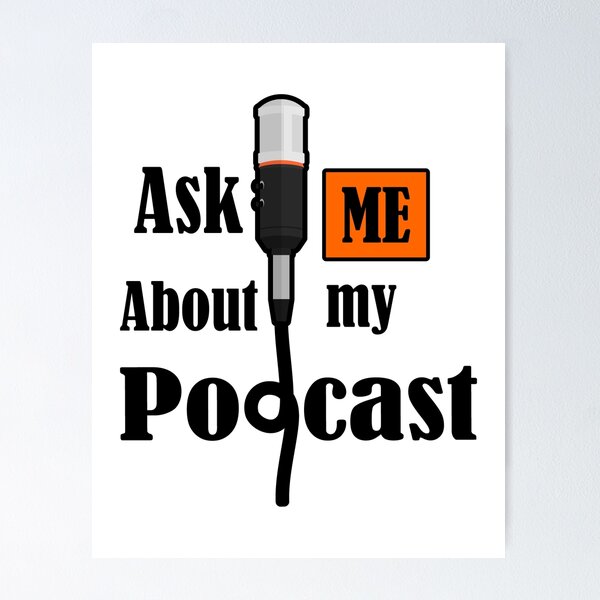 Item preview, Ask Me About My Podcast designed and sold by Mariano Topno.