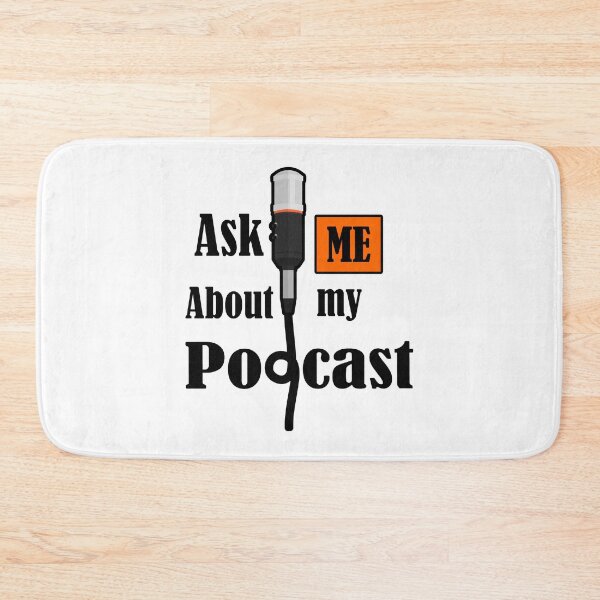 Item preview, Ask Me About My Podcast designed and sold by Mariano Topno.