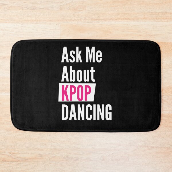 Item preview, Ask me about kpop dancing designed and sold by Styler Design.