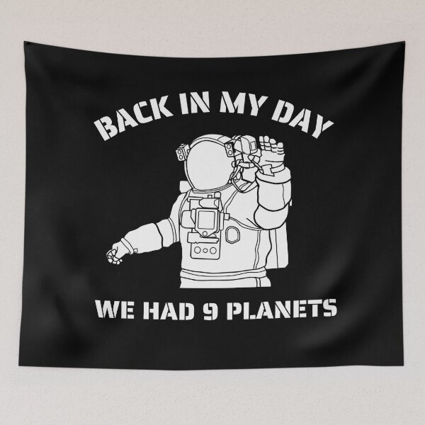 Item preview, Back In My Day We Had 9 Planets designed and sold by dacdibac.