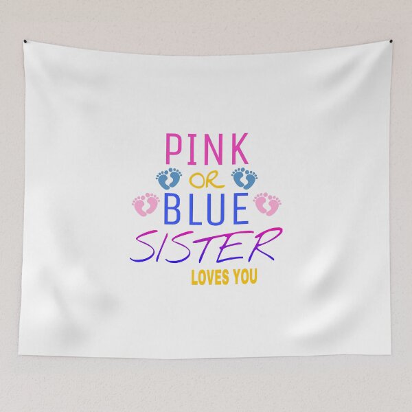 Item preview, Pink or Blue Sister Loves You  designed and sold by KH98.