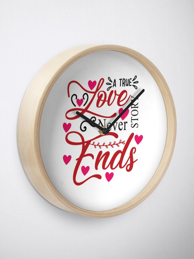 Alternate view of A true love story never ends Clock