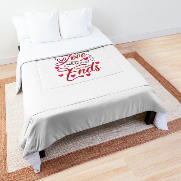 A true love story never ends Comforter