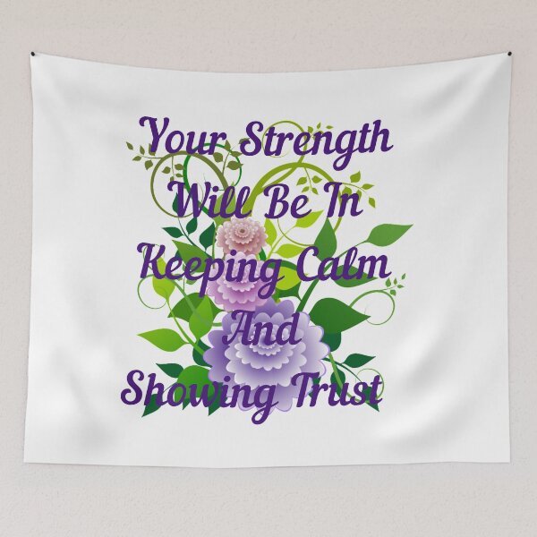 Item preview,  your strength will be in keeping calm and showing trust (2) designed and sold by cute105.