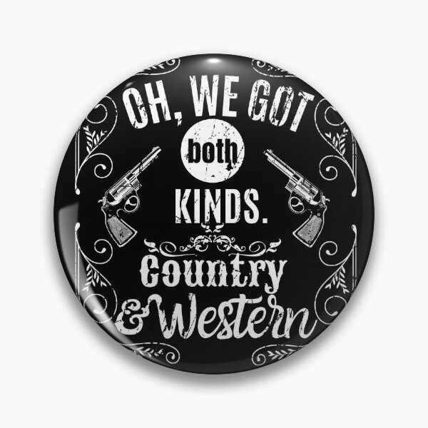 Item preview, Oh, We Got Both Kinds. Country and Western designed and sold by Lime-Spring.