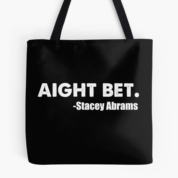 Item preview, AIGHT BET - STACEY ABRAMS retro designed and sold by ContreiDesign.
