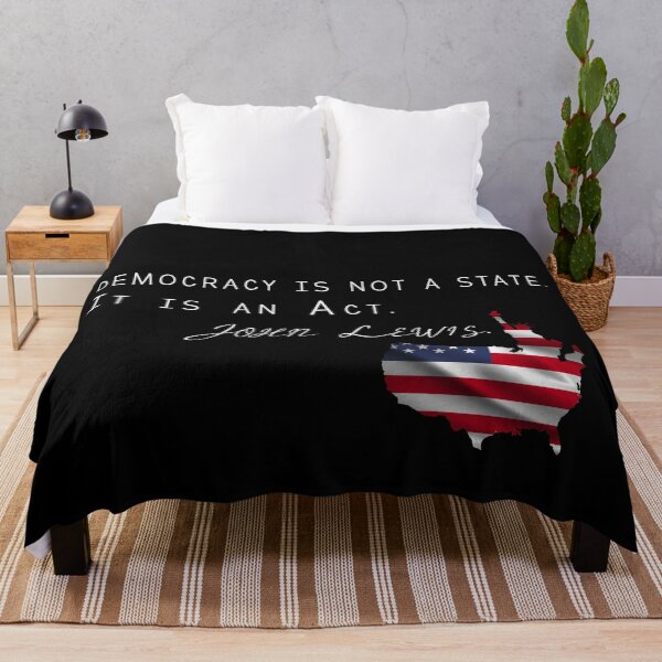 Item preview, Democracy Is Not A State. It Is An Act. John Lewis designed and sold by . JustBeUnique ..