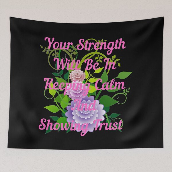 Item preview, your strength will be in keeping calm and showing trust (3) designed and sold by cute105.
