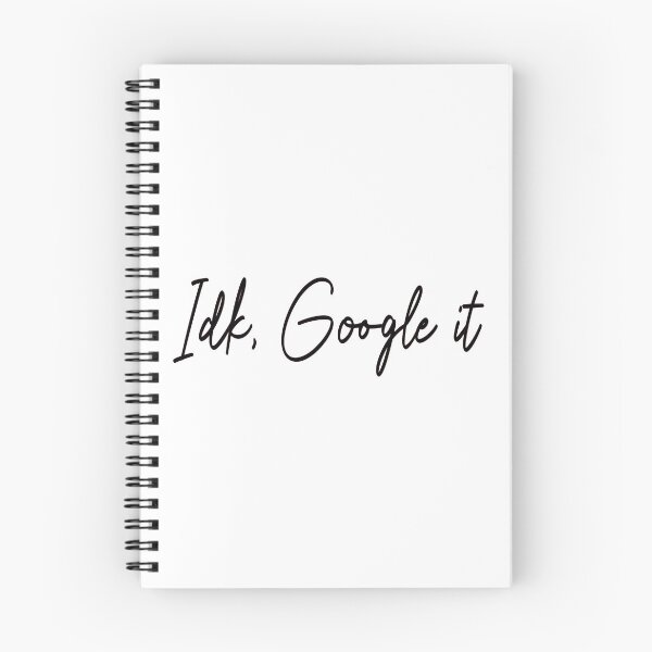 Item preview, Idk, Google It Sticker And Shirt Design designed and sold by Glike.