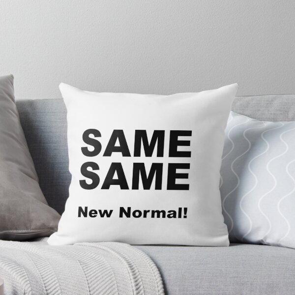 Item preview, SAME SAME NEW NORMAL! CRAZY NEW WORLD SLOGAN. designed and sold by Form-2-idea.