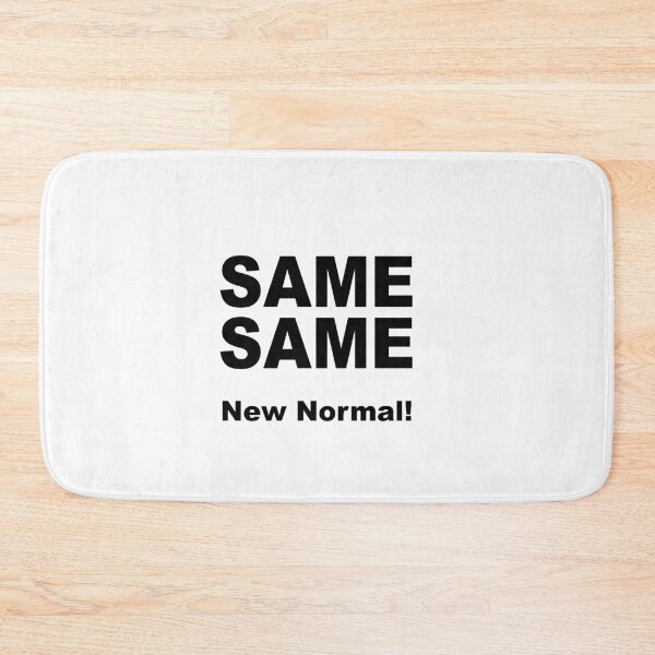 Item preview, SAME SAME NEW NORMAL! CRAZY NEW WORLD SLOGAN. designed and sold by Form-2-idea.