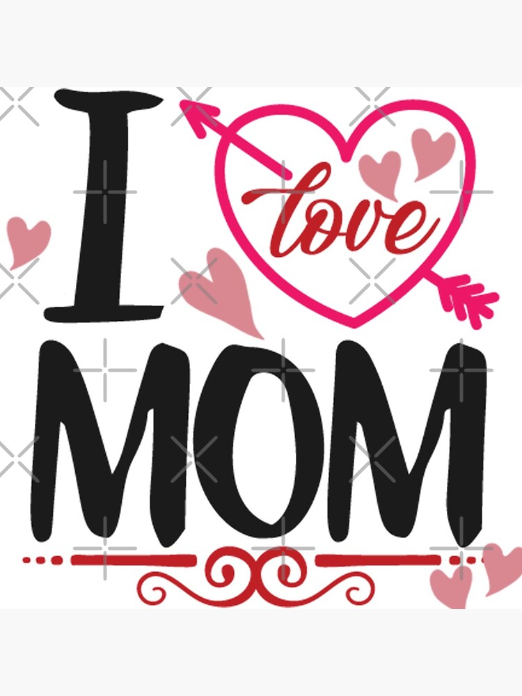 I Love MOM by STRADE