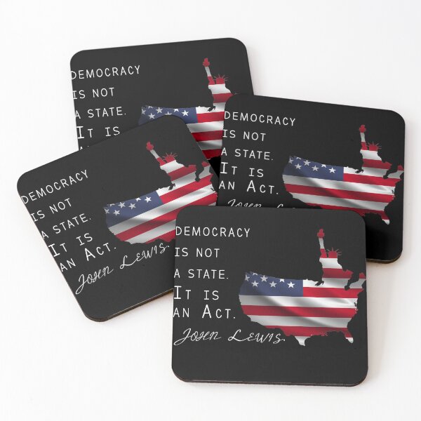 Item preview, Democracy Is Not A State. It Is An Act. John Lewis designed and sold by . JustBeUnique ..