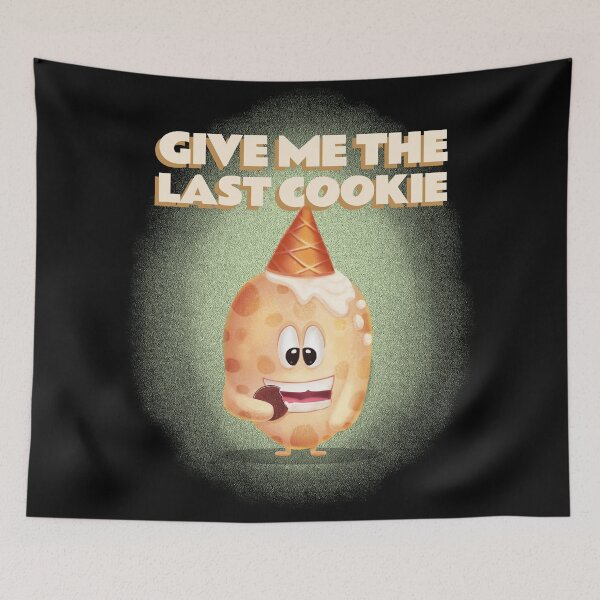 Item preview, Give Me The Last Cookie designed and sold by The Full Cart.