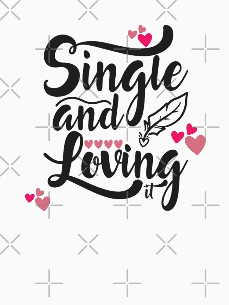 Single And Loving by STRADE