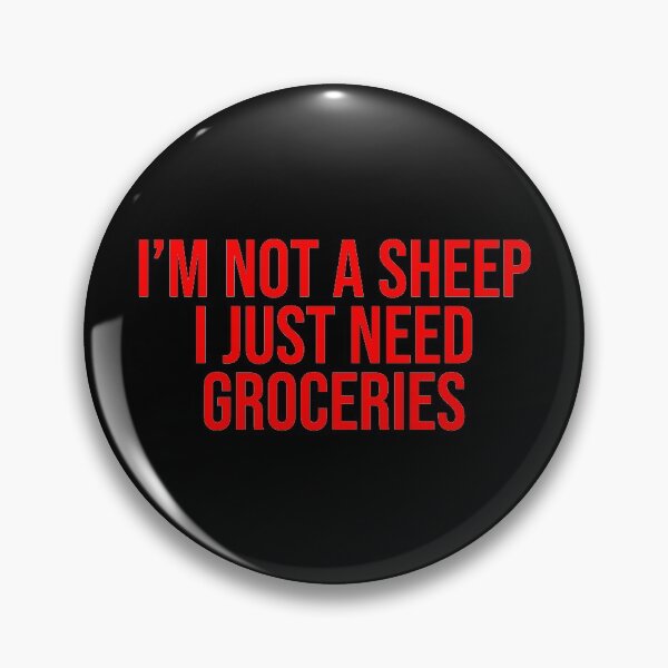 Item preview, I'm Not A Sheep I Just Need Groceries Sheeple designed and sold by Sour Soul.