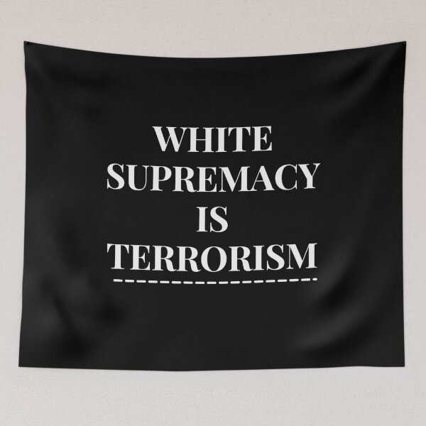 Item preview, White Supremacy Is Terrorism designed and sold by TeensArts.
