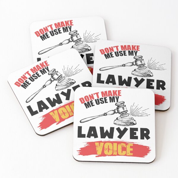 Item preview, Don't Make Me Use My Lawyer Voice designed and sold by Mesyo.