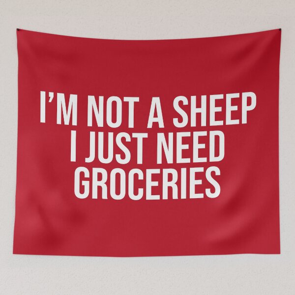 Item preview, I'm Not A Sheep I Just Need Groceries Resistance designed and sold by Sour Soul.