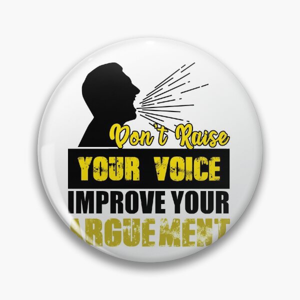 Item preview, Don't Raise Your Voice Improve Your Arguement designed and sold by Mesyo.