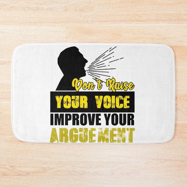 Item preview, Don't Raise Your Voice Improve Your Arguement designed and sold by Mesyo.