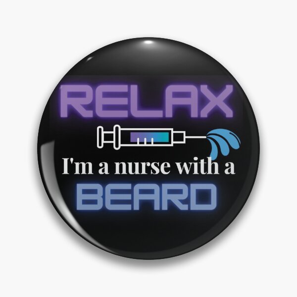 Item preview, Relax I am a nurse with a beard designed and sold by DaphneyBlossom.