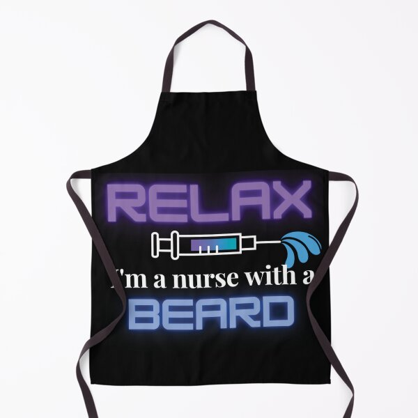 Item preview, Relax I am a nurse with a beard designed and sold by DaphneyBlossom.