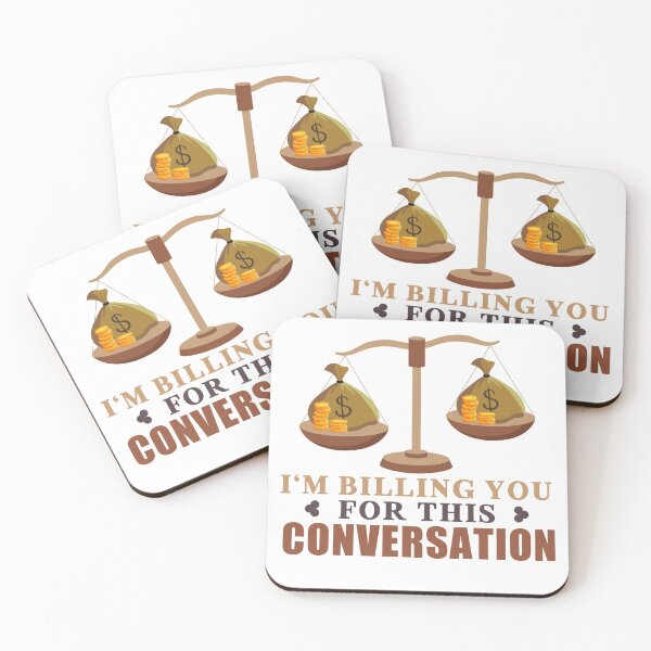 Item preview, I'm Billing You For This Conversation designed and sold by Mesyo.