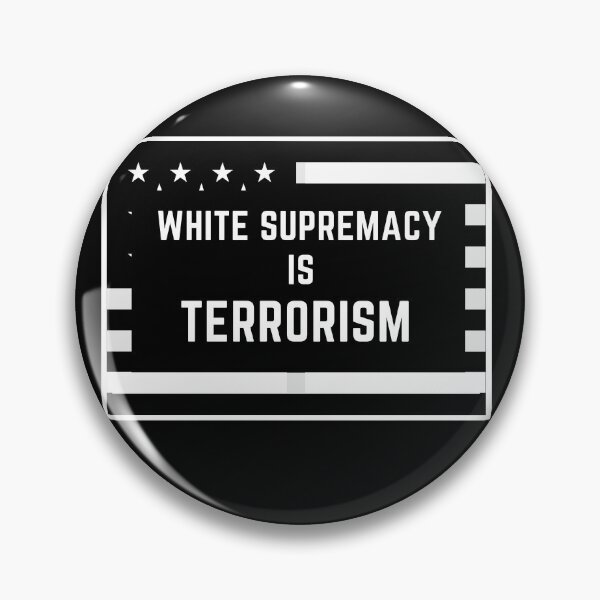 Item preview, White Supremacy Is Terrorism Flag Sign designed and sold by TeensArts.