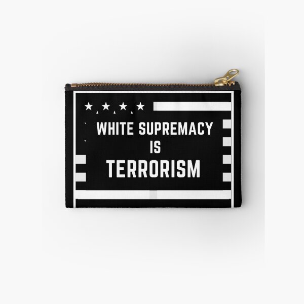 Item preview, White Supremacy Is Terrorism Flag Sign designed and sold by TeensArts.