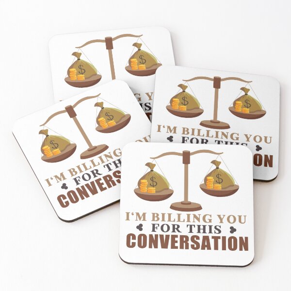 Item preview, I'm Billing You For This Conversation designed and sold by Mesyo.