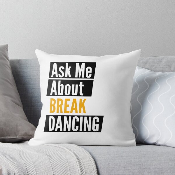 Item preview, Ask me about break dancing designed and sold by Styler Design.